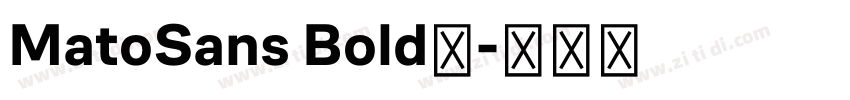 MatoSans Bold◆字体转换